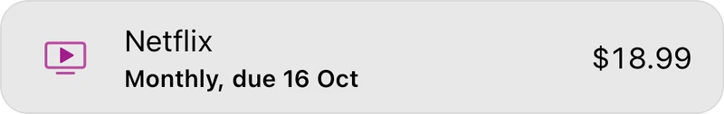 Netflix, monthly, due 16 October, $18.99